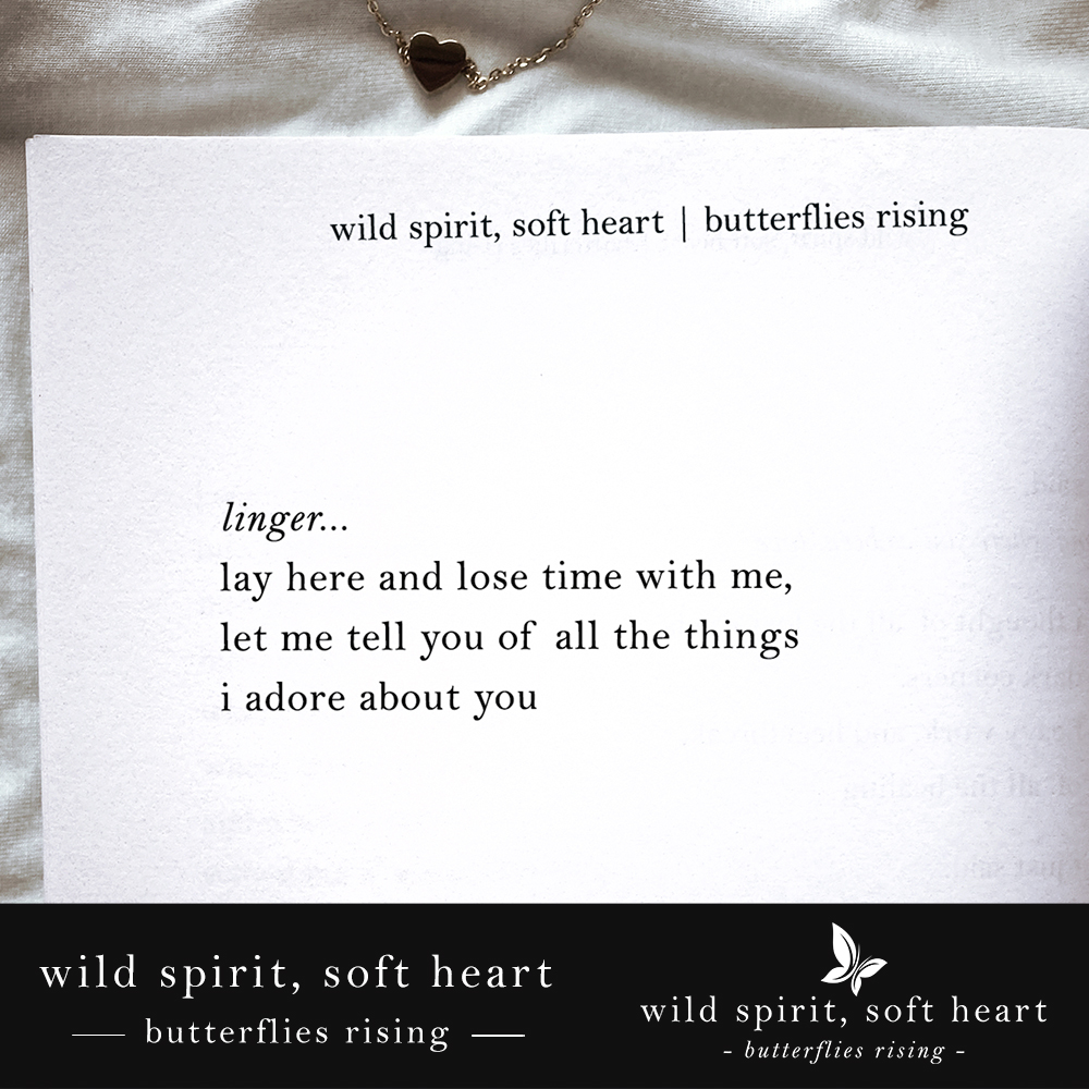 lay here and lose time with me, let me tell you of all the things i adore about you