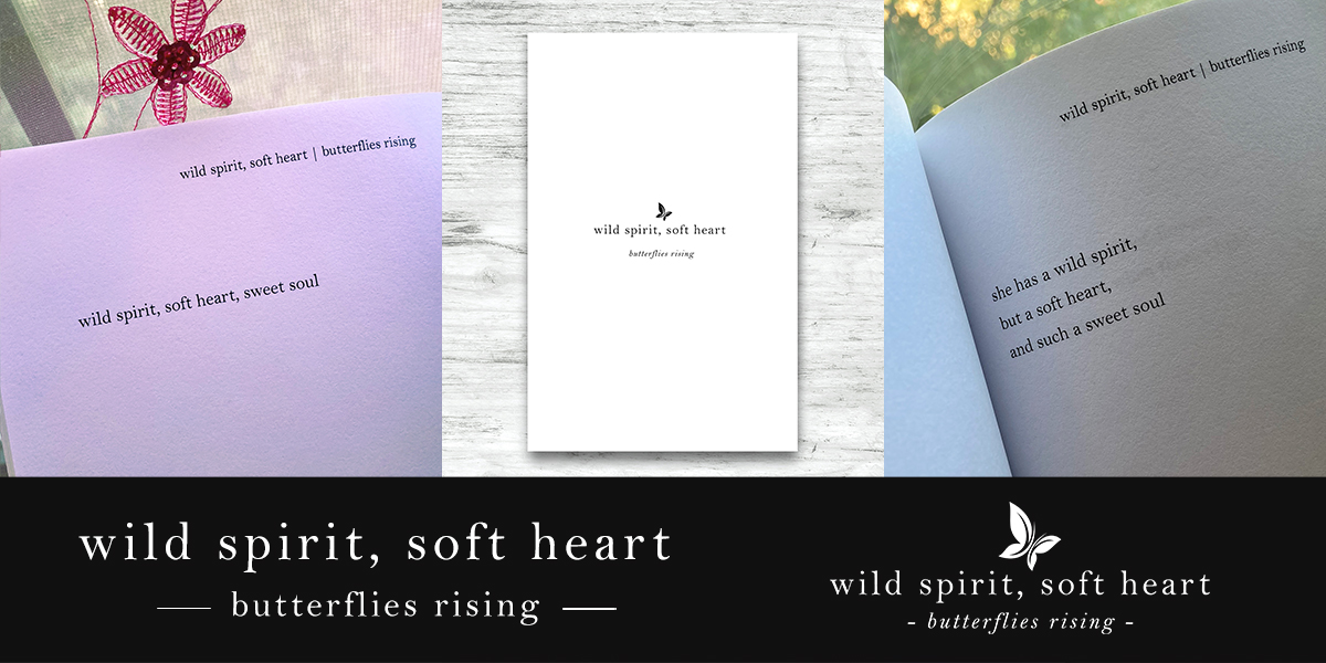 wild spirit, soft heart - butterflies rising poetry book