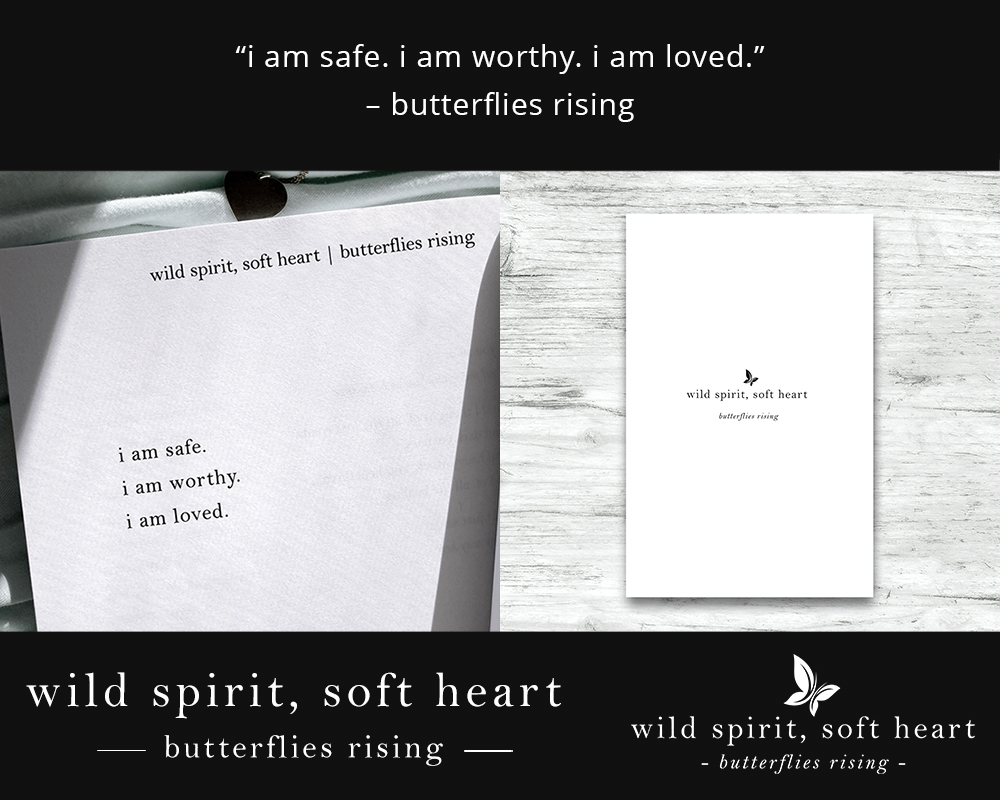 i am safe. i am worthy. i am loved.